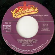 Mary Wells - What's Easy For Two Is So Hard For One