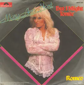 Mary Ann Hart - But I Might Tonite / Romeo