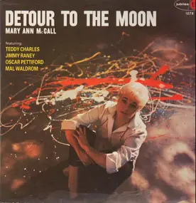 Mary Ann McCall - Detour to the Moon