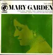 Mary Garden - The Great Mary Garden