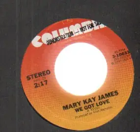 Mary Kay James - we got love