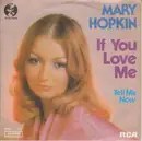 7'' - Mary Hopkin - If You Love Me / Tell Me Now
