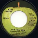 7'' - Mary Hopkin - Que Sera, Sera (Whatever Will Be, Will Be) / Fields Of St. Etienne