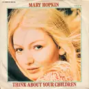 7'' - Mary Hopkin - Think About Your Children