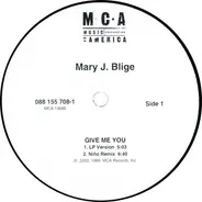 Mary J. Blige - Give me you