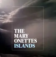 The Mary Onettes - Islands