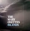 LP - MARY ONETTES - ISLANDS - JESUS AND THE MARY CHAIN MEETS A-HA!
