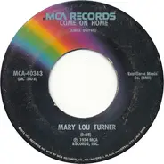 Mary Lou Turner - Come On Home