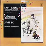 Marylene Dosse , Württembergisches Kammerorchester , Annie Petit , Jörg Faerber - Saint-Saens: Carnival of Animals; Chabrier: 3 Valses Romantiques; Severac: Le Soldat de Plomb