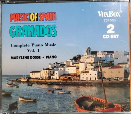 Marylene Dosse - Music of Spain Granados Complete Piano Music, Vol. 1