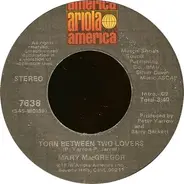 Mary MacGregor - Torn Between Two Lovers