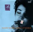 7'' - Mary Margaret O'Hara - Body's In Trouble