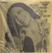 LP - Mary Martin, Allan Jones - The Great Victor Herbert / Beyond The Blue Horizon
