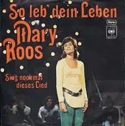 Mary Roos - So Leb' Dein Leben