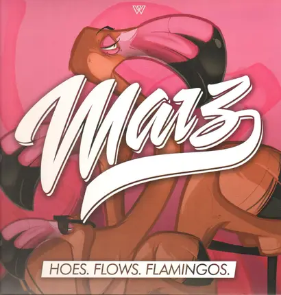 Marz - Hoes.Flows.Flamingos.(ltd.Pink Vinyl)