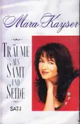 Mara Kayser - Träume Aus Samt und Seide