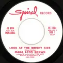 7inch Vinyl Single - Mara Lynn Brown - Look At The Bright Side - Mono