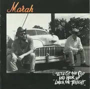 CD - Marah - Let's Cut The Crap And Hook Up Later On Tonight