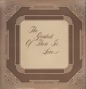 Maranatha - The Greatest Of These Is Love
