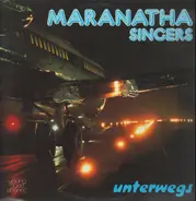 Maranatha Singers - Unterwegs