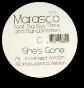 12'' - Marasco Feat. Big Boy Timmy And Bandanaman - She's Gone