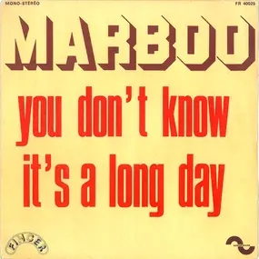 Marboo - You Don't Know / It's A Long Day