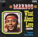 7'' - Marboo Whisnant - What About Love / I Remember Sunday Morning
