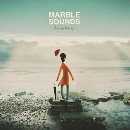Marble Sounds - DEAR ME, LOOK UP
