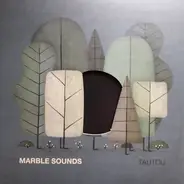 Marble Sounds - Tautou