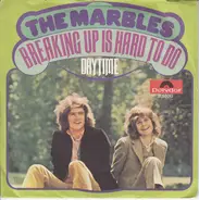 Marbles - Breaking Up Is Hard To Do