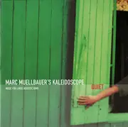 CD - Marc Muellbauer's Kaleidoscope - Quiet