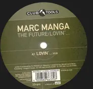 Marc Manga - The Future / Lovin'