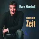 CD - Marc Marshall - Nimm Dir Zeit - Digipak