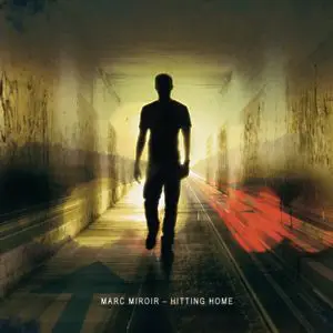 Marc Miroir - Hitting Home