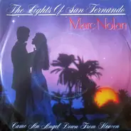 Marc Nolan - The Lights Of San Fernando / Came An Angel Down From Heaven