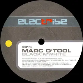 Marc O'Tool - Black 'N' White / Lexicon Legend