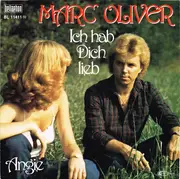 7inch Vinyl Single - Marc Oliver - Ich Hab Dich Lieb / Angie