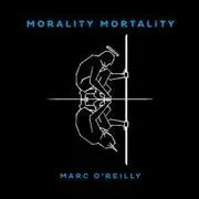 CD - Marc O'Reilly - Morality Mortality - Digipak