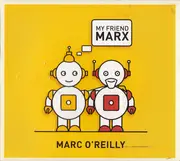 CD - Marc O'Reilly - My Friend Marx