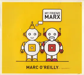 Marc O'Reilly - My Friend Marx