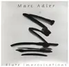 CD - Marc Adler - Flute Improvisations