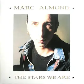 Marc Almond - The Stars We Are