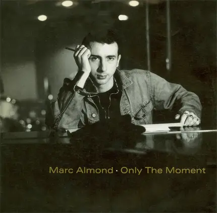 Marc Almond - Only The Moment