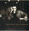 12'' - Marc Almond - Only The Moment