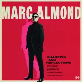 Marc Almond - Shadows and Reflections