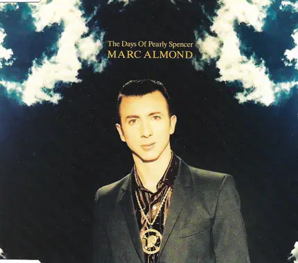 Marc Almond - The Days Of Pearly Spencer