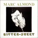 12inch Vinyl Single - Marc Almond - Bitter Sweet - gatefold