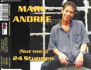 CD Single - Marc Andrée - (Nur Noch) 24 Stunden