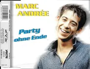 Marc Andrée - Party Ohne Ende