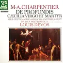 LP - Marc Antoine Charpentier - De Profundis; Caecilia, Virgo et Martyr
